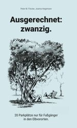 Ausgerechnet: zwanzig. Cover des Buches Ausgerechnet: zwanzig. (ISBN: 9783347386785)