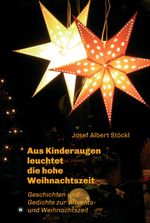.....aus Kinderaugen leuchtet die hohe Weihnachtszeit Cover des Buches .....aus Kinderaugen leuchtet die hohe Weihnachtszeit (ISBN: 9783347391147)
