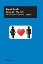 Date Up My Life Cover des Buches Date Up My Life (ISBN: 9783347395411)