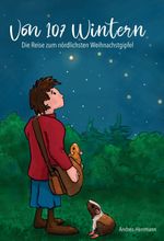 Von 107 Wintern- die Reise zum nördlichsten Weihnachtsgipfel Cover des Buches Von 107 Wintern- die Reise zum nördlichsten Weihnachtsgipfel (ISBN: 9783347411807)