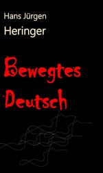 Bewegtes Deutsch Cover des Buches Bewegtes Deutsch (ISBN: 9783347419797)