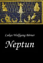 Neptun – Das verbotene Epos der Sumerer Cover des Buches Neptun – Das verbotene Epos der Sumerer (ISBN: 9783347419995)