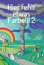 Hier fehlt etwas Farbe 2 Cover des Buches Hier fehlt etwas Farbe 2 (ISBN: 9783347421615)