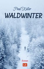 Waldwinter Cover des Buches Waldwinter (ISBN: 9783347464643)