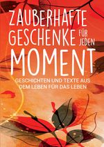 Zauberhafte Geschenke für jeden Moment Cover des Buches Zauberhafte Geschenke für jeden Moment (ISBN: 9783347478138)