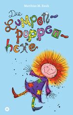 Die Lumpenpuppenhexe Cover des Buches Die Lumpenpuppenhexe (ISBN: 9783347483125)