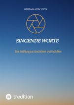 Singende Worte Cover des Buches Singende Worte (ISBN: 9783347488823)