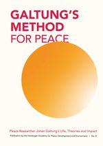 GALTUNG'S METHOD FOR PEACE Cover des Buches GALTUNG'S METHOD FOR PEACE (ISBN: 9783347500082)