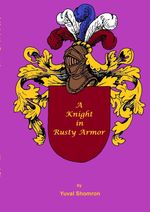 A Knight in Rusty Armor Cover des Buches A Knight in Rusty Armor (ISBN: 9783347505582)