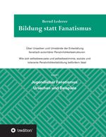 Bildung statt Fanatismus Cover des Buches Bildung statt Fanatismus (ISBN: 9783347512467)