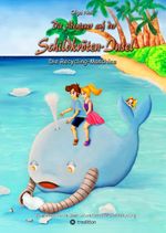 Die Abenteuer auf der Schildkröten-Insel Cover des Buches Die Abenteuer auf der Schildkröten-Insel (ISBN: 9783347536616)