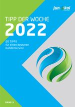 50 TIPPS FÜR EINEN BESSEREN KUNDENSERVICE - BAND 9 Cover des Buches 50 TIPPS FÜR EINEN BESSEREN KUNDENSERVICE - BAND 9 (ISBN: 9783347571495)