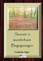 Susann´s wunderbare Begegnungen Cover des Buches Susann´s wunderbare Begegnungen (ISBN: 9783347580077)