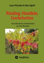 Riesling, Handkäs, Gockelschiss Cover des Buches Riesling, Handkäs, Gockelschiss (ISBN: 9783347583368)