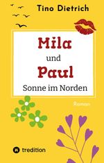 Mila und Paul - Sonne im Norden Cover des Buches Mila und Paul - Sonne im Norden (ISBN: 9783347595811)