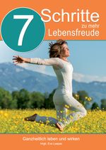 7 Schritte zu mehr Lebensfreude Cover des Buches 7 Schritte zu mehr Lebensfreude (ISBN: 9783347612006)