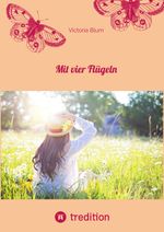 Mit vier Flügeln Cover des Buches Mit vier Flügeln (ISBN: 9783347619692)