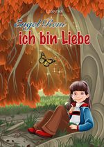Engel Reni - ich bin Liebe Cover des Buches Engel Reni - ich bin Liebe (ISBN: 9783347631731)
