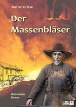 Der Massenbläser Cover des Buches Der Massenbläser (ISBN: 9783347649361)