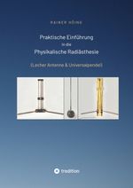 Praktische Einführung in die Physikalische Radiästhesie Cover des Buches Praktische Einführung in die Physikalische Radiästhesie (ISBN: 9783347653948)