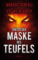 Hinter der Maske des Teufels Cover des Buches Hinter der Maske des Teufels (ISBN: 9783347670242)