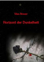 Horizont der Dunkelheit Cover des Buches Horizont der Dunkelheit (ISBN: 9783347686304)