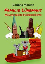 Familie Lünemaus Cover des Buches Familie Lünemaus (ISBN: 9783347689626)