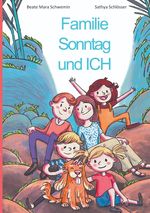 Familie Sonntag und ICH Cover des Buches Familie Sonntag und ICH (ISBN: 9783347705043)