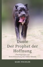 Dante — Der Prophet der Hoffnung Cover des Buches Dante — Der Prophet der Hoffnung (ISBN: 9783347708518)