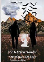 Die letzten Kinder: Kampf gegen das Ende Cover des Buches Die letzten Kinder: Kampf gegen das Ende (ISBN: 9783347719330)