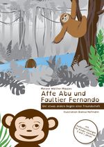 Affe Abu und Faultier Fernando Cover des Buches Affe Abu und Faultier Fernando (ISBN: 9783347724075)