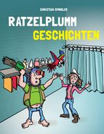 Ratzelplumm Geschichten Cover des Buches Ratzelplumm Geschichten (ISBN: 9783347738126)