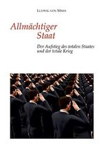 Allmächtiger Staat: Der Aufstieg des totalen Staates und der totale Krieg Cover des Buches Allmächtiger Staat: Der Aufstieg des totalen Staates und der totale Krieg (ISBN: 9783347745612)