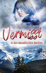 Vermisst in den kanadischen Rockies Cover des Buches Vermisst in den kanadischen Rockies (ISBN: 9783347756366)
