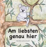 Am liebsten genau hier Cover des Buches Am liebsten genau hier (ISBN: 9783347757417)