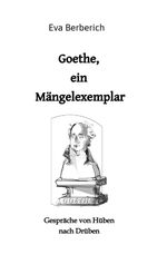 Goethe, ein Mängelexemplar Cover des Buches Goethe, ein Mängelexemplar (ISBN: 9783347770829)