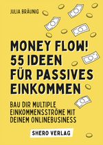 Money Flow! 55+ Ideen für passives Einkommen Cover des Buches Money Flow! 55+ Ideen für passives Einkommen (ISBN: 9783347779013)
