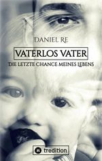 Vaterlos Vater Cover des Buches Vaterlos Vater (ISBN: 9783347839212)