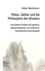 Platon, Gettier und die Philosophie des Wissens Cover des Buches Platon, Gettier und die Philosophie des Wissens (ISBN: 9783347839397)