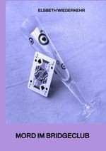 MORD IM BRIDGECLUB Cover des Buches MORD IM BRIDGECLUB (ISBN: 9783347840430)