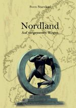 Nordland. Auf vergessenen Wegen. Band 2 Finnland. Cover des Buches Nordland. Auf vergessenen Wegen. Band 2 Finnland. (ISBN: 9783347874879)