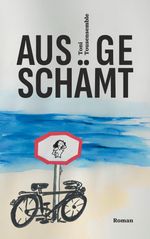 Ausgeschämt Cover des Buches Ausgeschämt (ISBN: 9783347899995)