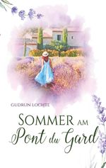 Sommer am Pont du Gard Cover des Buches Sommer am Pont du Gard (ISBN: 9783347901476)