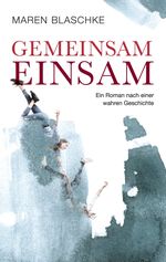Gemeinsam einsam Cover des Buches Gemeinsam einsam (ISBN: 9783347903845)