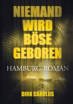 Niemand wird böse geboren Cover des Buches Niemand wird böse geboren (ISBN: 9783347914346)