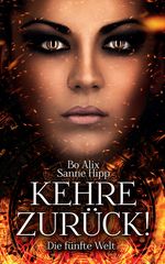 Kehre zurück! Die fünfte Welt Cover des Buches Kehre zurück! Die fünfte Welt (ISBN: 9783347914483)