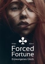 Forced Fortune Cover des Buches Forced Fortune (ISBN: 9783347917668)