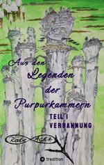 Aus den Legenden der Purpurkammern Cover des Buches Aus den Legenden der Purpurkammern (ISBN: 9783347922877)