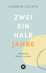 Zweieinhalb Jahre Cover des Buches Zweieinhalb Jahre (ISBN: 9783347933286)