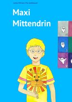Maxi Mittendrin Cover des Buches Maxi Mittendrin (ISBN: 9783347938113)